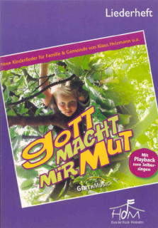 Gott macht mir Mut (Klavierauszug) Gott macht mir Mut (Klavierauszug)