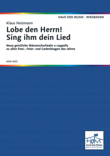 Lobe den Herrn! Sing ihm dein Lied