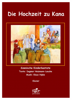 Die Hochzeit zu Kana - (Klavier) Die Hochzeit zu Kana - (Klavier)