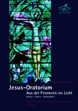 Jesus-Oratorium - (Chorpartitur) Jesus-Oratorium - (Chorpartitur)