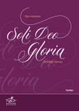 Soli Deo Gloria - (Partitur) Soli Deo Gloria - (Partitur)
