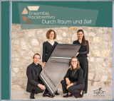 Ensemble Hackbrettivo: Durch Raum und Zeit Ensemble Hackbrettivo: Durch Raum und Zeit