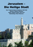JERUSALEM Die Heilige Stadt - Chorpartitur MCh (4-stimmig)