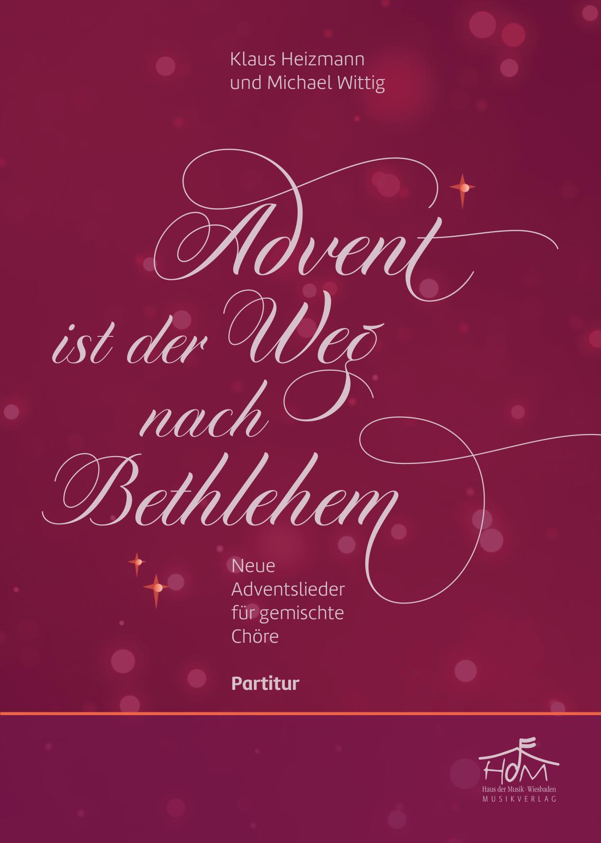 Advent ist der Weg nach Bethlehem