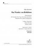 Das Wunder von Bethlehem - (Chorpartitur GCh)