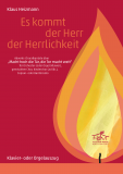 Es kommt der Herr der Herrlichkeit - (Klavier- oder Orgelauszug)